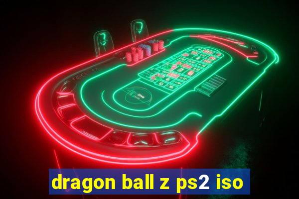 dragon ball z ps2 iso